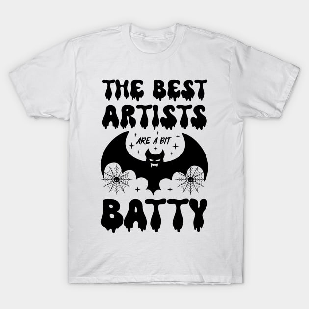 Horror Halloween Artists Bat Gift the Best Artists Are a Bit Batty T-Shirt by Art master